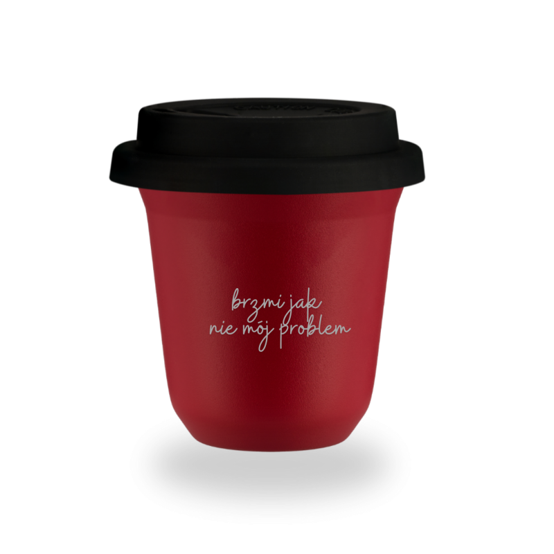 Kubek 80 ml CZERWONY "Brzmi jak nie mój problem", z pokrywką czarną